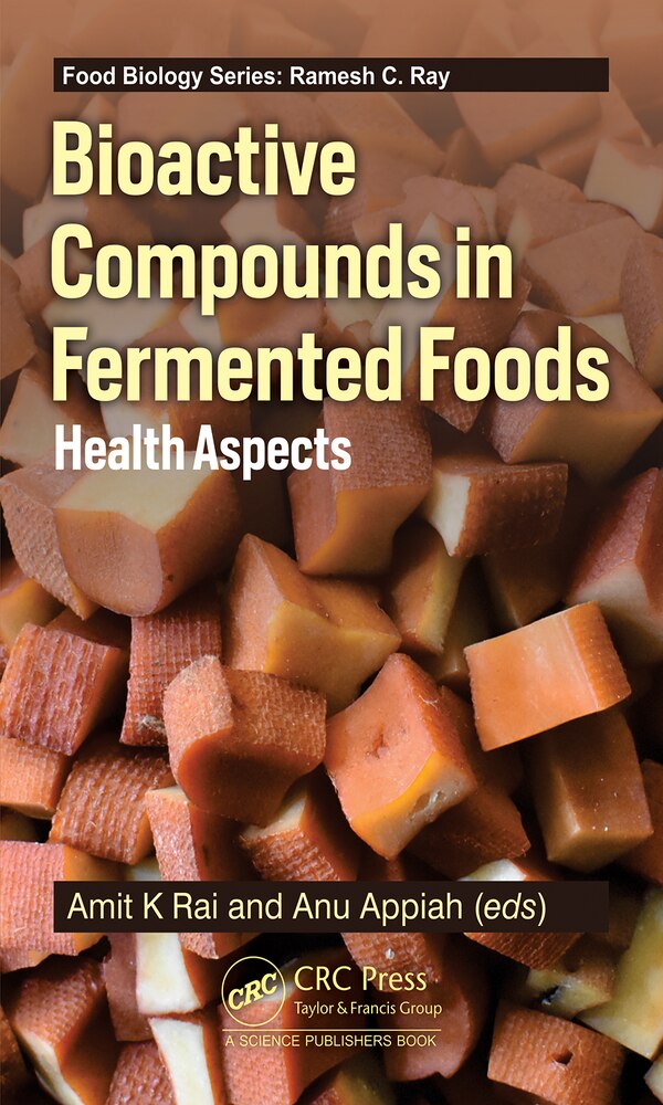 Bioactive Compounds In Fermented Foods by Amit Kumar Rai, Hardcover | Indigo Chapters