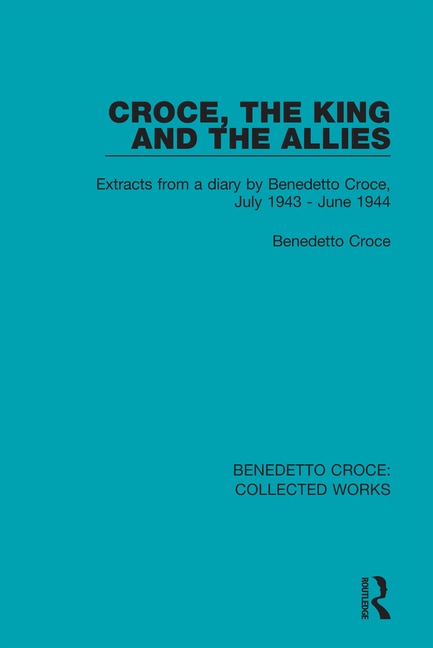 Croce The King And The Allies by BENEDETTO CROCE, Paperback | Indigo Chapters