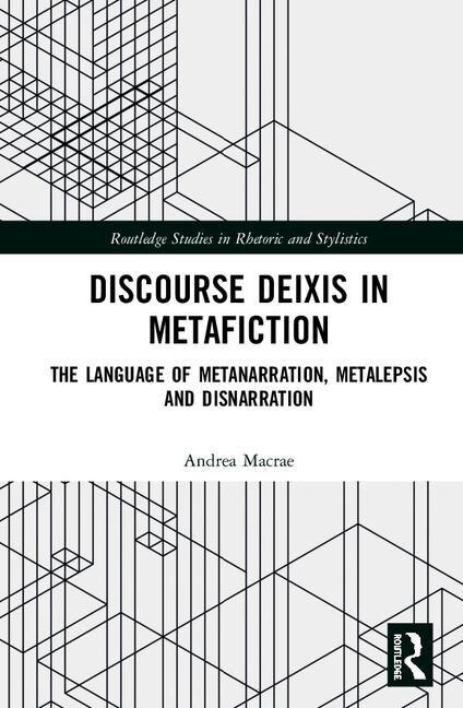 Discourse Deixis In Metafiction by Andrea Macrae, Hardcover | Indigo Chapters