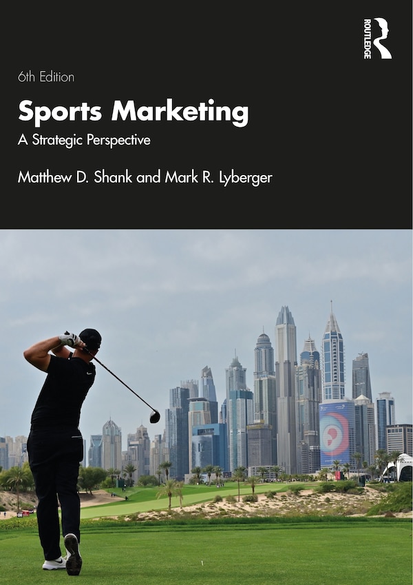 Sports Marketing by Matthew D. Shank, Paperback | Indigo Chapters