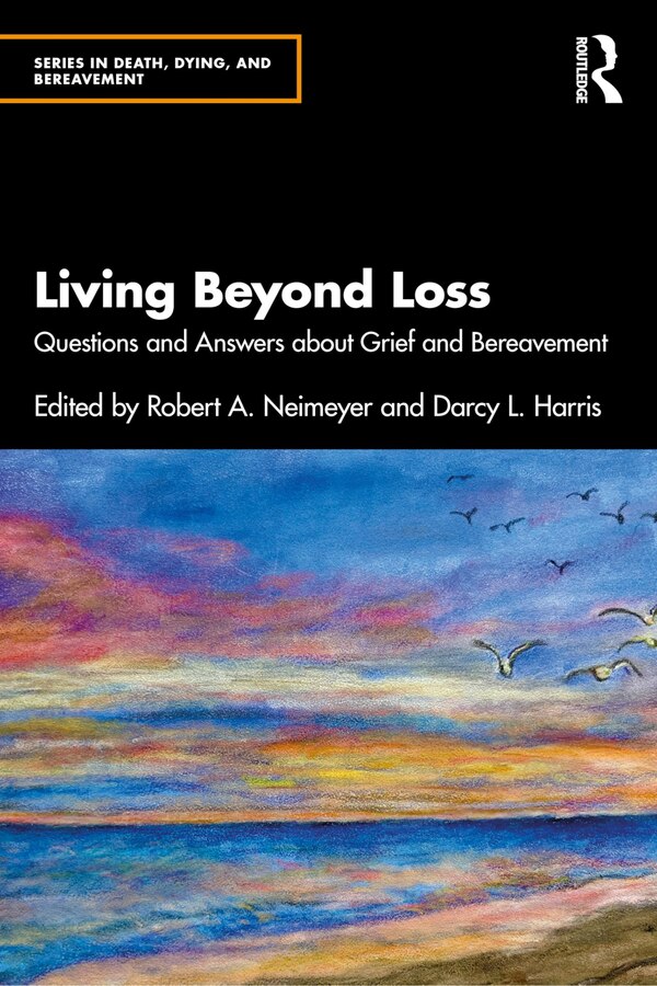 Living Beyond Loss by Robert A. Neimeyer, Paperback | Indigo Chapters