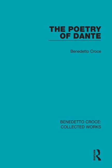 The Poetry Of Dante by BENEDETTO CROCE, Paperback | Indigo Chapters