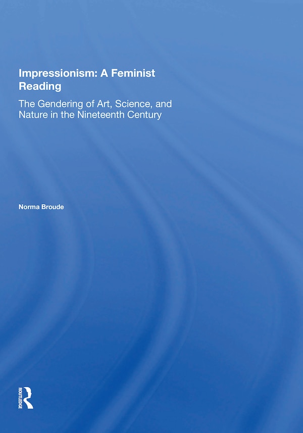Impressionism by Norma Broude, Paperback | Indigo Chapters
