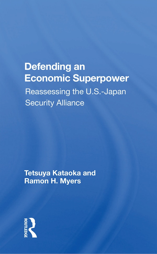 Defending An Economic Superpower by Tetsuya Kataoka, Paperback | Indigo Chapters