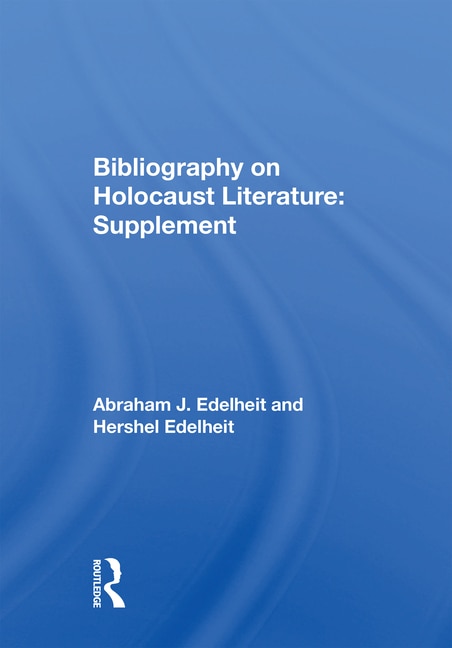 Bibliography On Holocaust Literature by Abraham J Edelheit, Paperback | Indigo Chapters