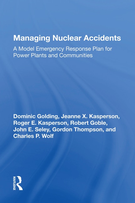 Managing Nuclear Accidents by Dominic Golding, Paperback | Indigo Chapters