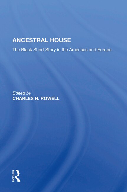 Ancestral House by Charles Rowell, Paperback | Indigo Chapters