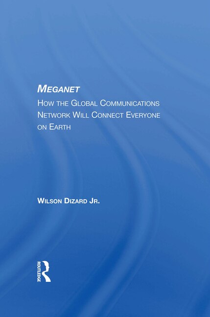 Meganet by Wilson P Dizard Jr, Paperback | Indigo Chapters