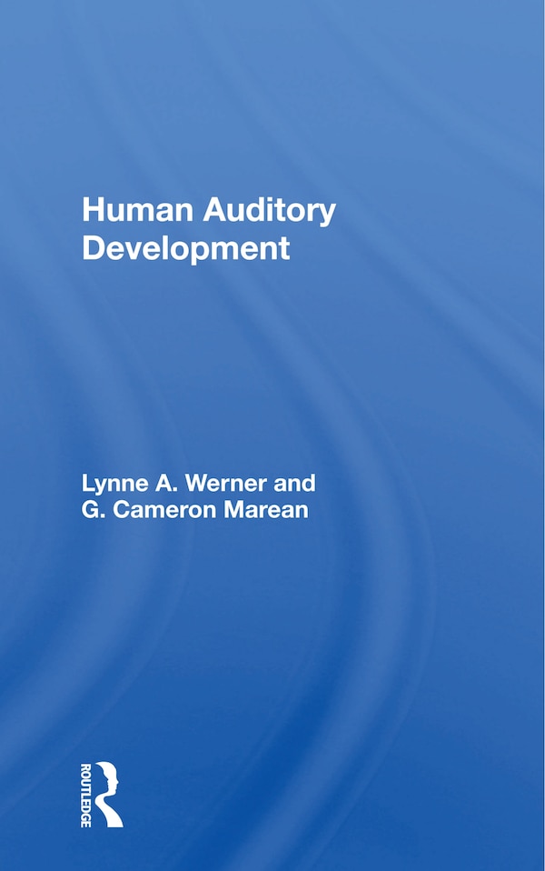 Human Auditory Development by Lynne A. Werner, Paperback | Indigo Chapters