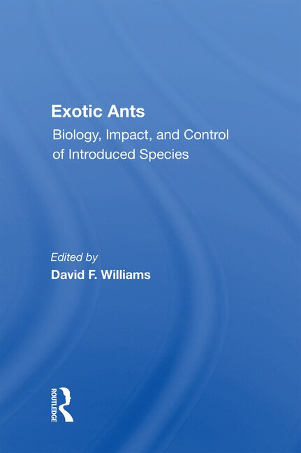 Exotic Ants by David F Williams, Paperback | Indigo Chapters