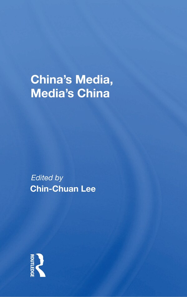 China's Media Media's China by Chin-chuan Lee, Paperback | Indigo Chapters