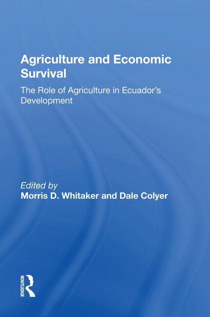 Agriculture And Economic Survival by Morris D Whitaker, Paperback | Indigo Chapters