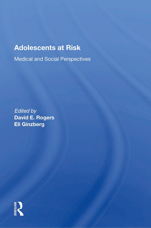 Adolescents At Risk by David E. Rogers, Paperback | Indigo Chapters