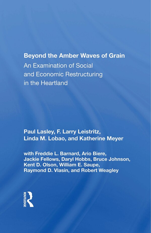 Beyond The Amber Waves Of Grain by Paul Lasley, Paperback | Indigo Chapters