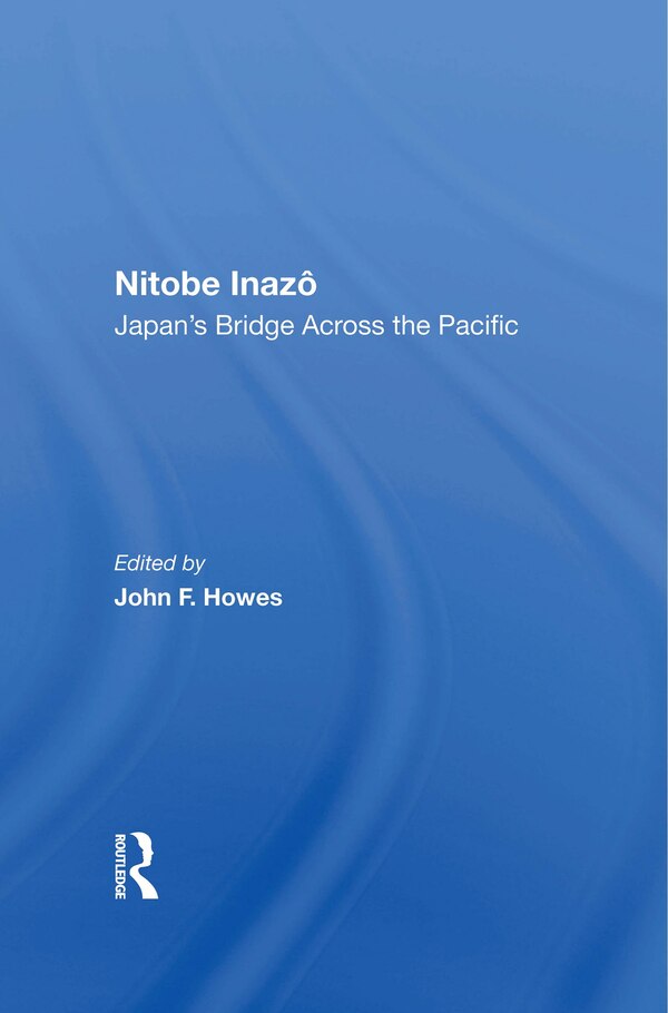 Nitobe Inazo by John F Howes, Paperback | Indigo Chapters