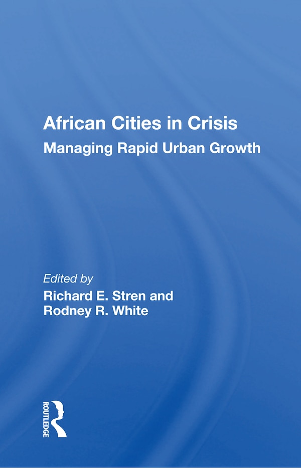 African Cities In Crisis by Richard E. Stren, Paperback | Indigo Chapters