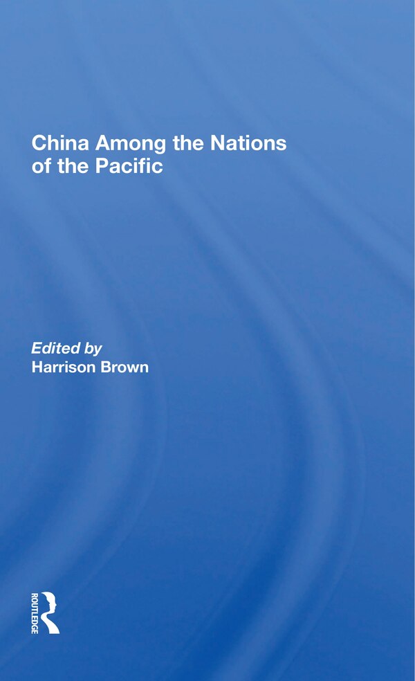 China Among The Nations Of The Pacific by Harrison Brown, Paperback | Indigo Chapters