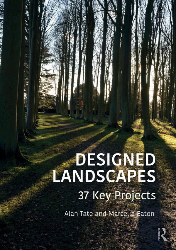 Designed Landscapes by Alan Tate, Paperback | Indigo Chapters