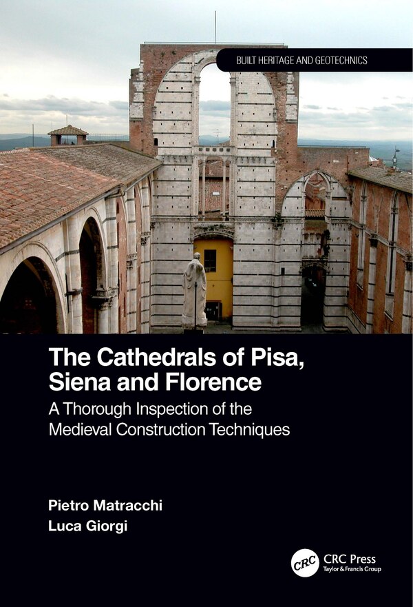The Cathedrals of Pisa Siena and Florence by Pietro Matracchi, Hardcover | Indigo Chapters