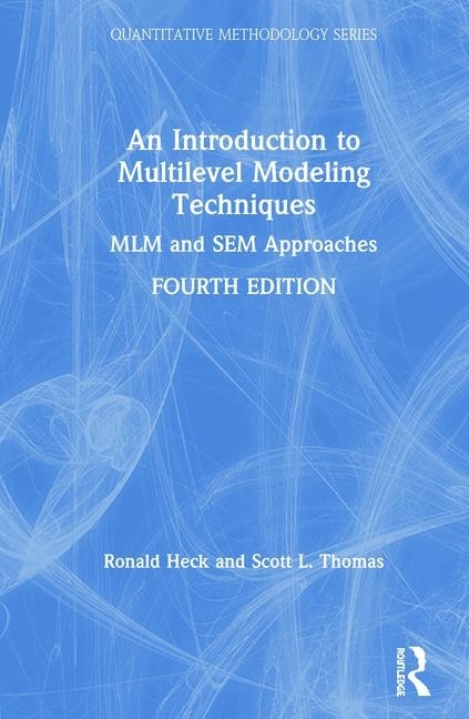 An Introduction To Multilevel Modeling Techniques by Ronald Heck, Hardcover | Indigo Chapters