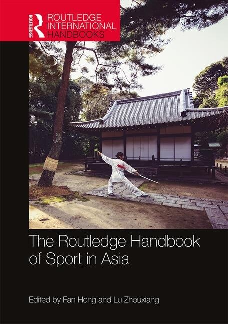 The Routledge Handbook Of Sport In Asia by Fan Hong, Hardcover | Indigo Chapters