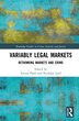 Variably Legal Markets by Letizia Paoli, Hardcover | Indigo Chapters