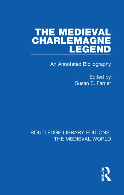 The Medieval Charlemagne Legend by Susan E. Farrier, Paperback | Indigo Chapters