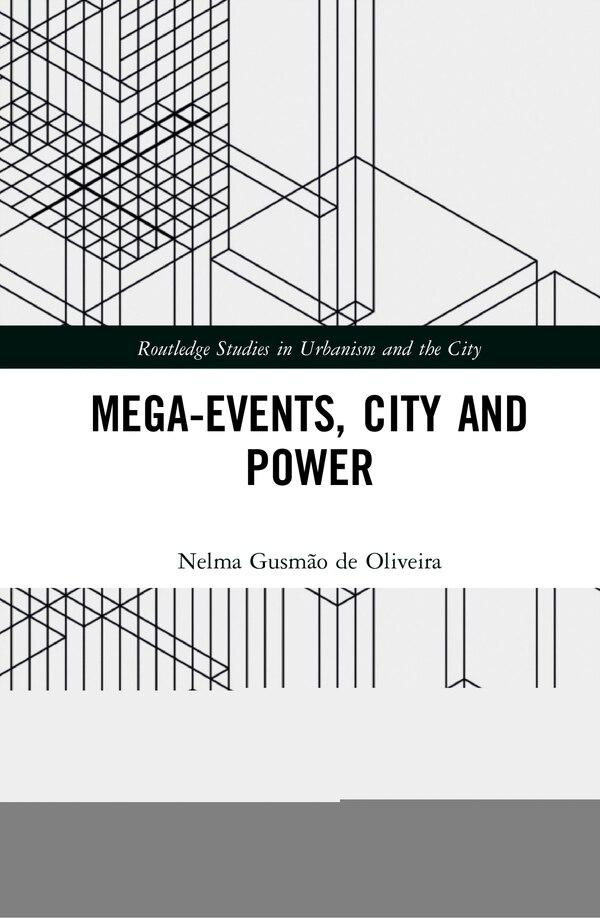Mega-events City And Power by Nelma Gusmão De Olive, Hardcover | Indigo Chapters