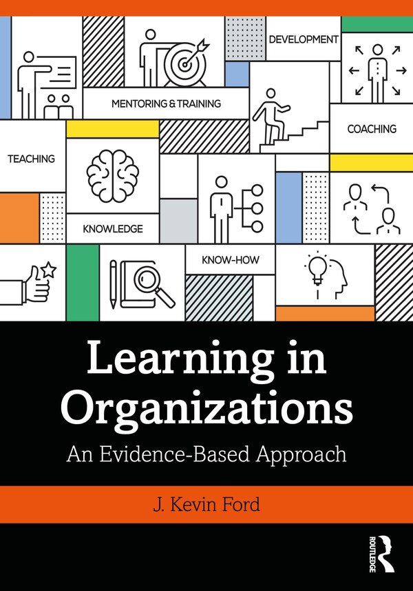 Learning In Organizations by J. Kevin Ford, Paperback | Indigo Chapters