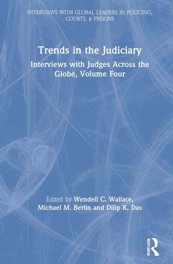 Trends in the Judiciary by Wendell C. Wallace, Hardcover | Indigo Chapters