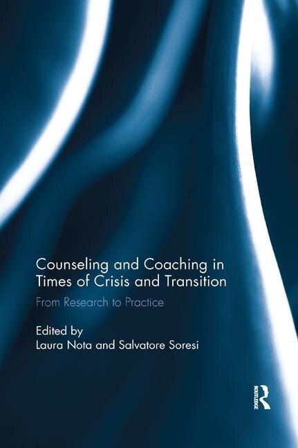 Counseling And Coaching In Times Of Crisis And Transition by Laura Nota, Paperback | Indigo Chapters