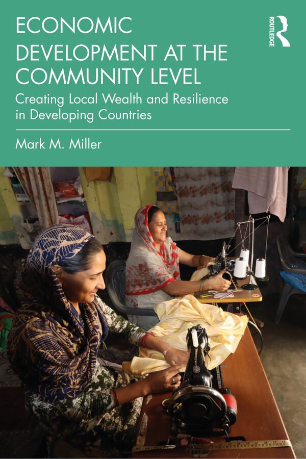 Economic Development At The Community Level by Mark Miller, Paperback | Indigo Chapters