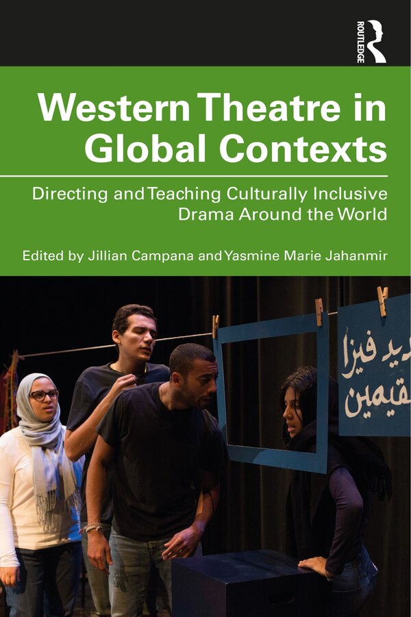 Western Theatre In Global Contexts by Yasmine Marie Jahanmir, Paperback | Indigo Chapters