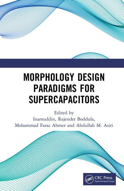 Morphology Design Paradigms For Supercapacitors by Inamuddin Inamuddin, Hardcover | Indigo Chapters