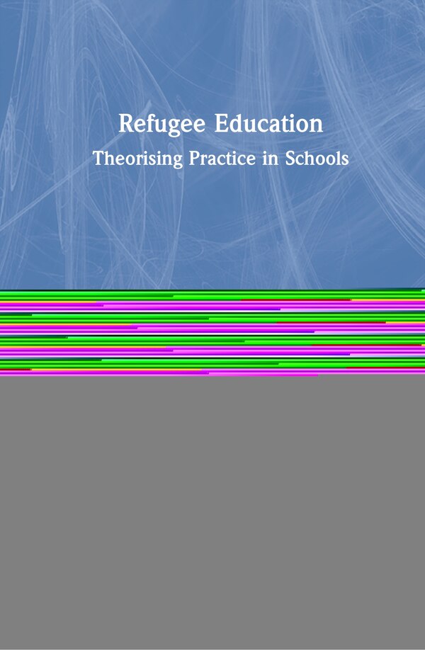 Refugee Education by Joanna Mcintyre, Hardcover | Indigo Chapters