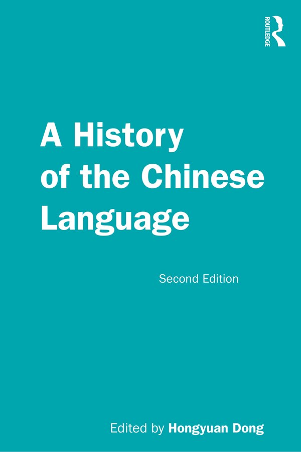 A History Of The Chinese Language by Hongyuan Dong, Paperback | Indigo Chapters