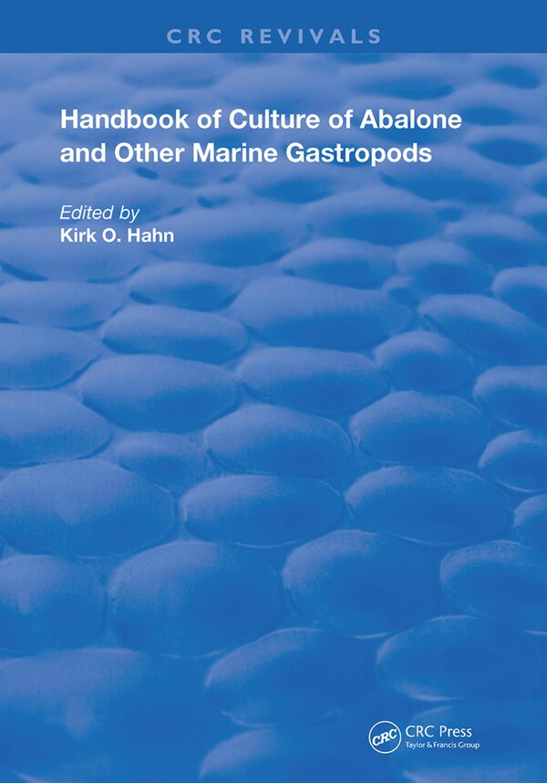 Handbook Of Culture Of Abalone And Other Marine Gastropods by Kirk O. Hahn, Paperback | Indigo Chapters