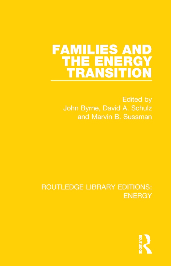 Families and the Energy Transition by John Byrne, Paperback | Indigo Chapters