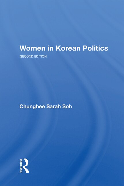 Women In Korean Politics by Chunghee Sarah Soh, Paperback | Indigo Chapters