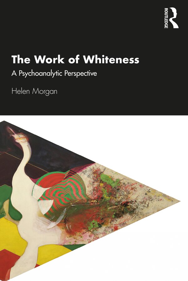 The Work Of Whiteness by Helen Morgan, Paperback | Indigo Chapters