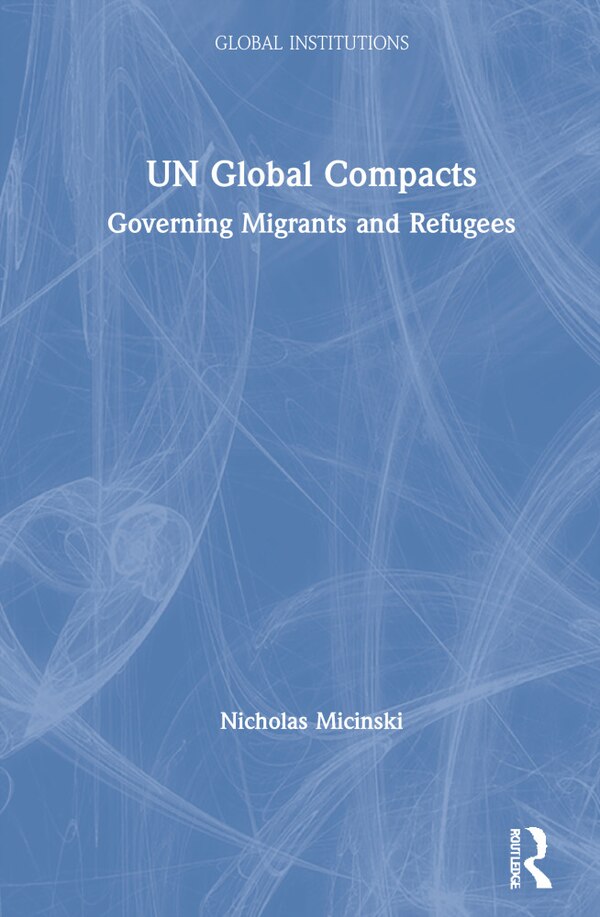 Un Global Compacts by Nicholas R. Micinski, Hardcover | Indigo Chapters