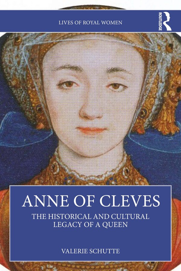 Anne of Cleves by Valerie Schutte, Paperback | Indigo Chapters