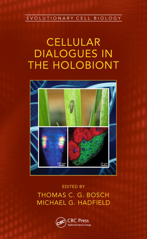 Cellular Dialogues In The Holobiont by Thomas C. G. Bosch, Hardcover | Indigo Chapters