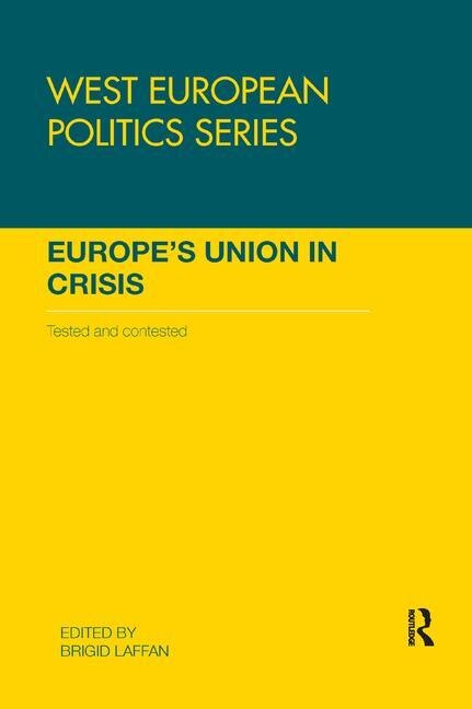 Europe's Union In Crisis by Brigid Laffan, Paperback | Indigo Chapters