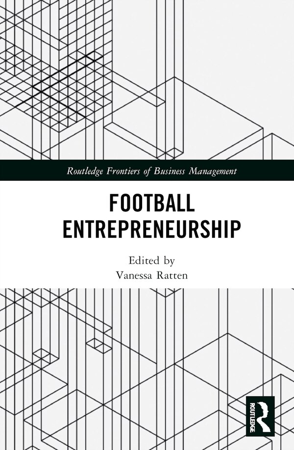 Football Entrepreneurship by Vanessa Ratten, Hardcover | Indigo Chapters