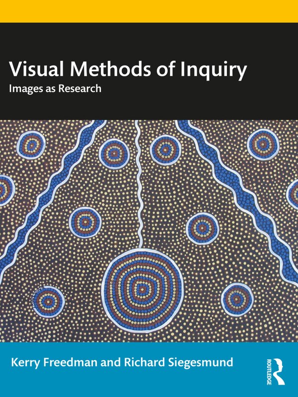 Visual Methods of Inquiry by Kerry Freedman, Paperback | Indigo Chapters