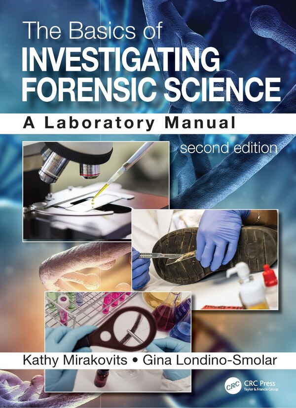 The Basics of Investigating Forensic Science by Kathy Mirakovits, Paperback | Indigo Chapters