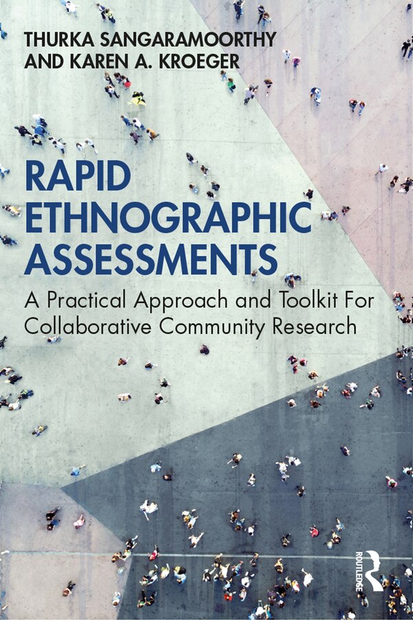 Rapid Ethnographic Assessments by Thurka Sangaramoorthy, Paperback | Indigo Chapters