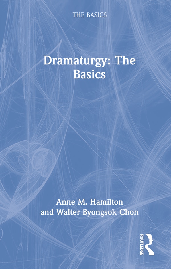 Dramaturgy by Anne M. Hamilton, Hardcover | Indigo Chapters