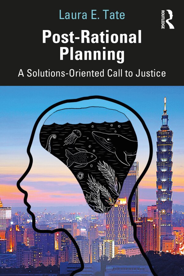 Post-rational Planning by Laura E. Tate, Paperback | Indigo Chapters